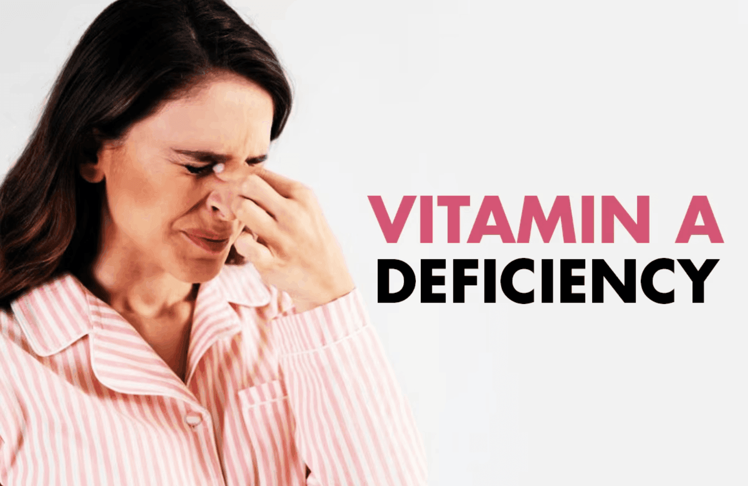 Vitamin Deficiency Symptoms and Causes