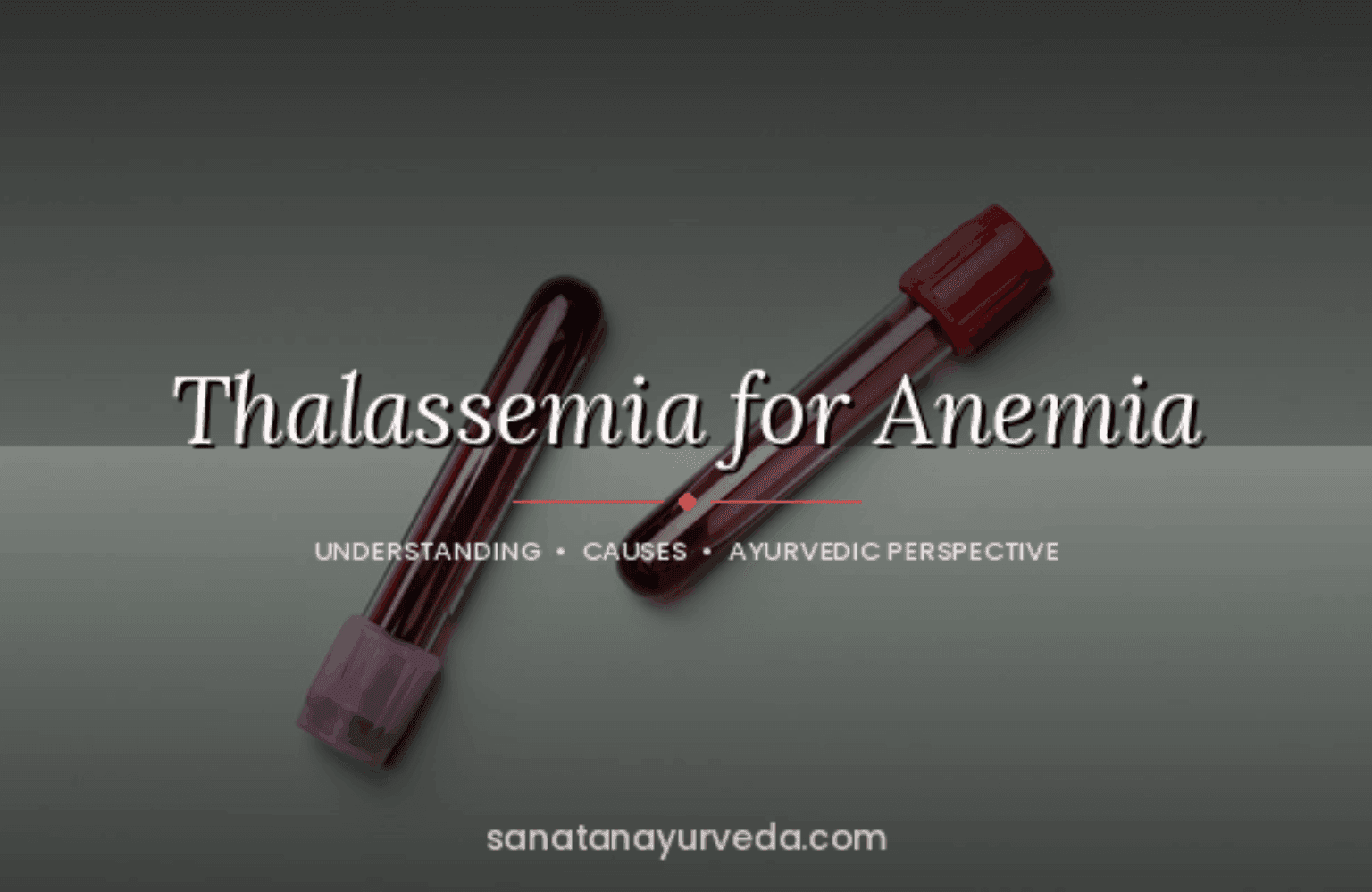 Thalassemia for Anemia