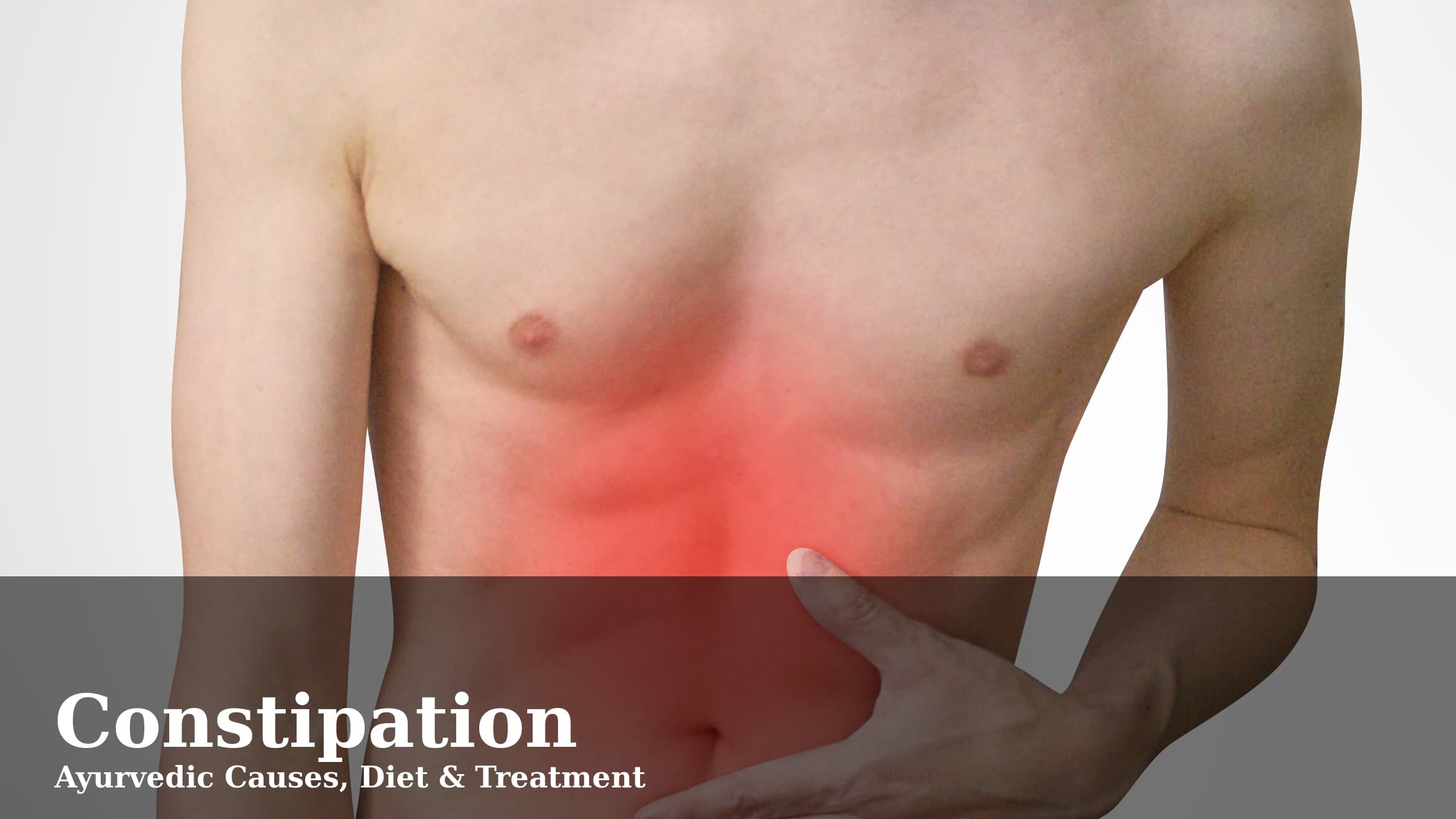 Constipation Home Remedies and the Ayurvedic View